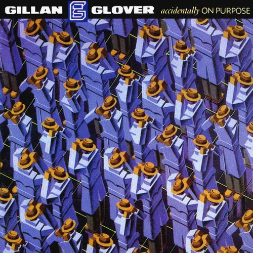 Gillan & Glover - Accidentally On Purpose 1988