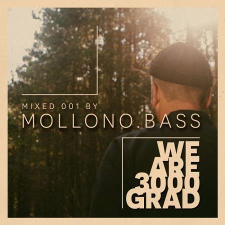 We Are 3000Grad Vol 001 (DJ Mix By Mollono.Bass) (2021)