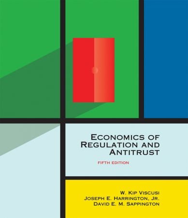 Economics of Regulation and Antitrust (The MIT Press), 5th Edition