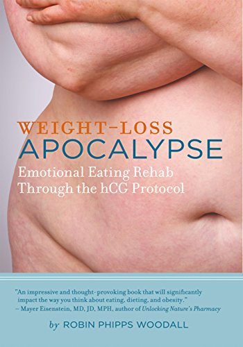 Weight Loss Apocalypse: Emotional Eating Rehab Through the Hcg Protocol