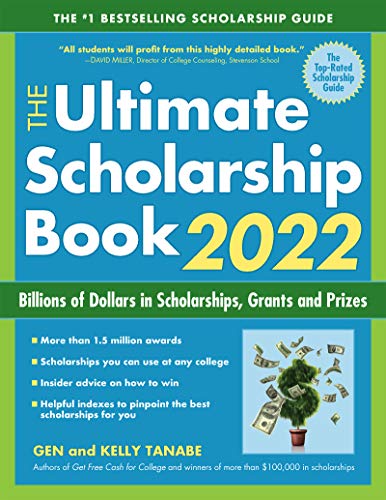 The Ultimate Scholarship Book 2022: Billions of Dollars in Scholarships, Grants and Prizes, 14th Edition
