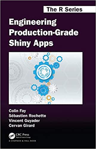 Engineering Production Grade Shiny Apps
