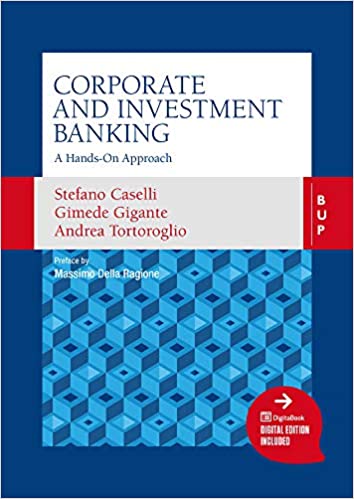 Corporate and Investment Banking: A Hands On Approach