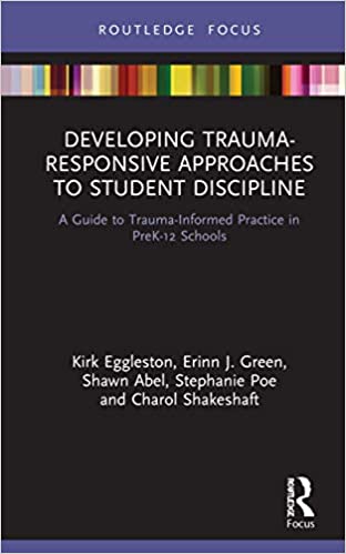 Developing Trauma Responsive Approaches to Student Discipline