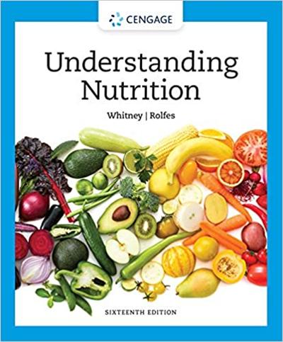 Understanding Nutrition, 16th Edition