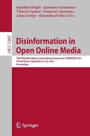Disinformation in Open Online Media: Third Multidisciplinary International Symposium, MISDOOM 2021