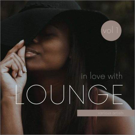 VA - In Love with Lounge, Vol. 1 (2021)