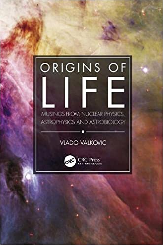 Origins of Life: Musings from Nuclear Physics, Astrophysics and Astrobiology