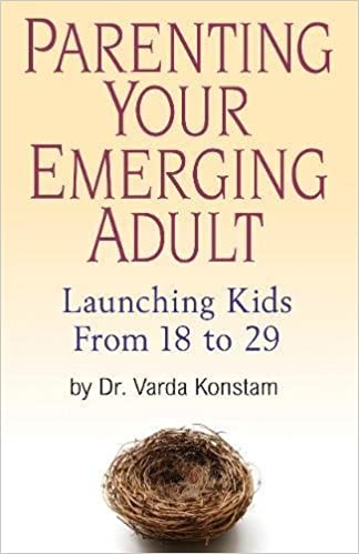 Parenting Your Emerging Adult: Launching Kids From 18 to 29