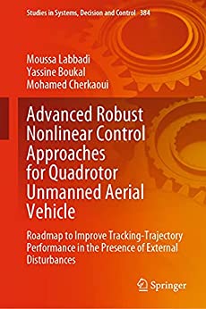 Advanced Robust Nonlinear Control Approaches for Quadrotor Unmanned Aerial Vehicle