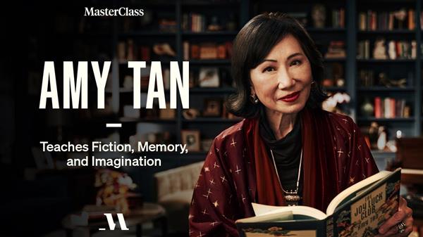 MasterClass - Teaches Fiction, Memory, and Imagination with Amy Tan