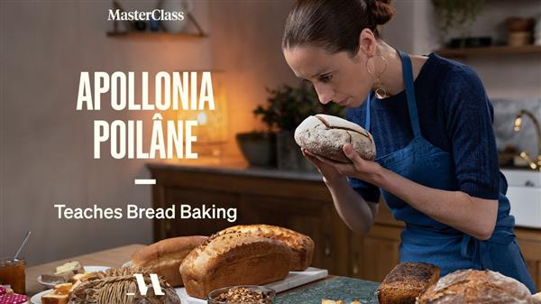 MasterClass - Teaches Bread Baking with Apollonia Poilane