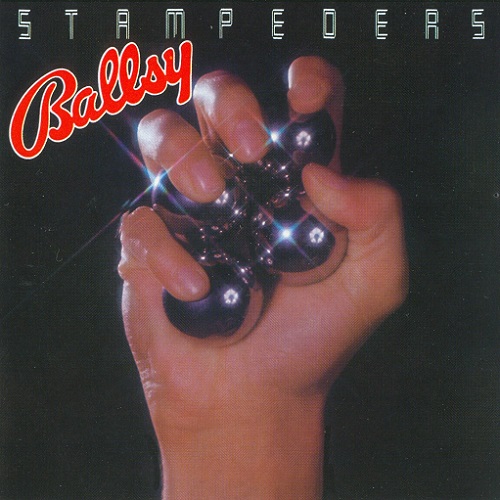 Stampeders - Ballsy [2006 reissue remaster] (1979)