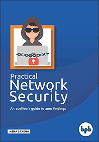 Practical Network Security: An auditee's guide to zero findings.