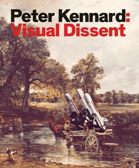 Peter Kennard : Visual Dissent