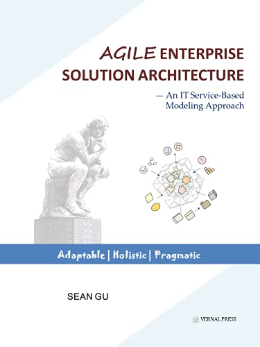 Agile ENTERPRISE SOLUTION ARCHITECTURE: An IT Service Based Modeling Approach