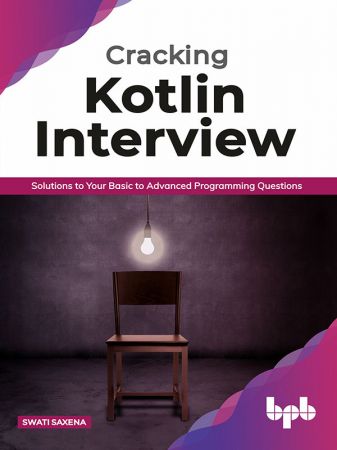 Cracking Kotlin Interview: Solutions to Your Basic to Advanced Programming Questions