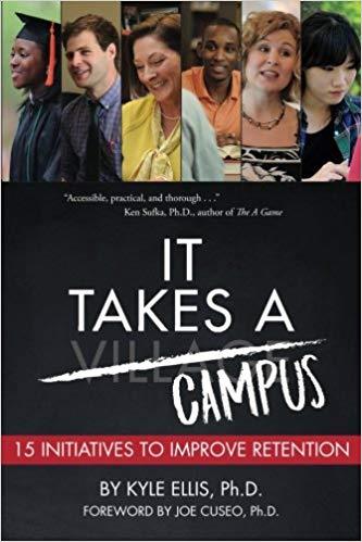 It Takes A Campus: 15 Initiatives to Improve Retention