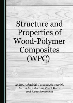 Structure and Properties of Wood Polymer Composites (WPC)