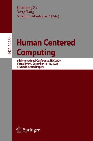 Human Centered Computing: 6th International Conference, HCC 2020