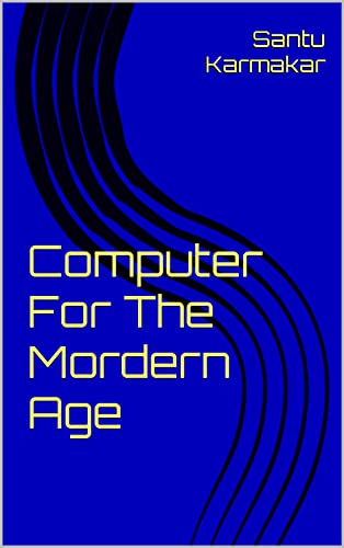 Computer For The Mordern Age: The Future of Technology