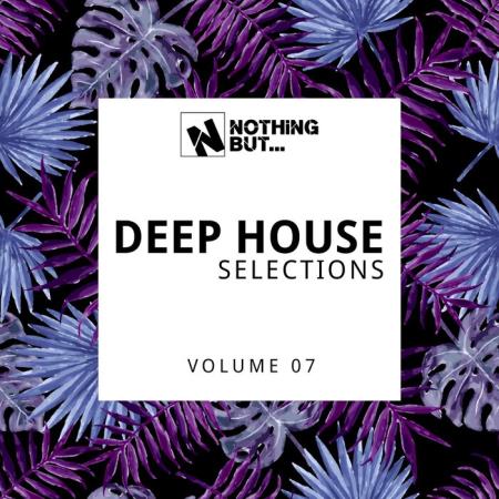 Сборник Nothing But... Deep House Selections, Vol. 07 (2021)