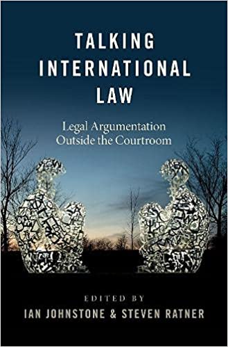 Talking International Law: Legal Argumentation Outside the Courtroom