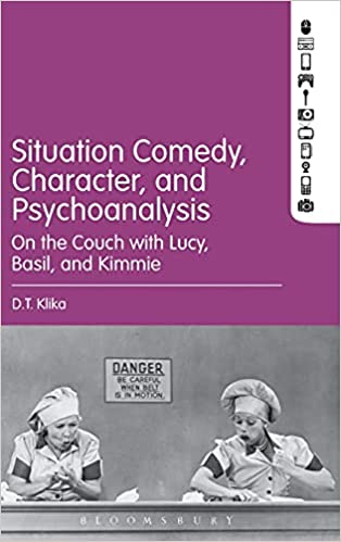 Situation Comedy, Character, and Psychoanalysis: On the Couch with Lucy, Basil, and Kimmie