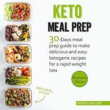 Keto Meal Prep 30-Days Meal Prep Guide To Make Delicious And Easy Ketogenic Recipes For A Rapid Weight Loss [AudioBook]