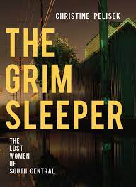 The Grim Sleeper The Lost Women of South Central [AudioBook]