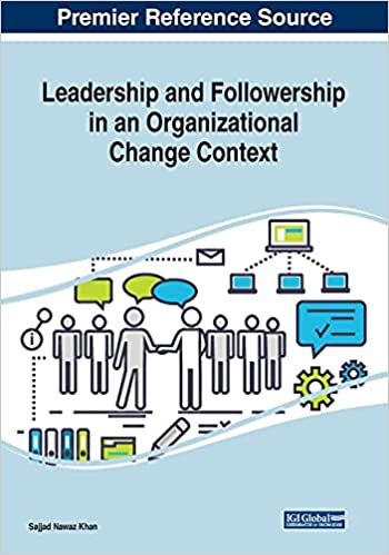 Leadership and Followership in an Organizational Change Context