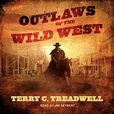Outlaws of the Wild West [Audiobook]
