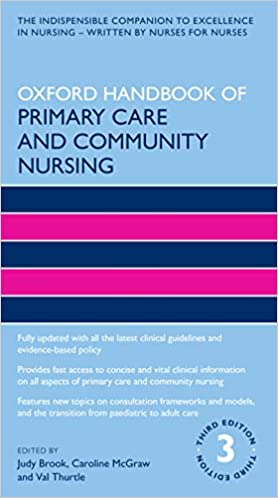 Oxford Handbook of Primary Care and Community Nursing (Oxford Handbooks in Nursing), 3rd Edition