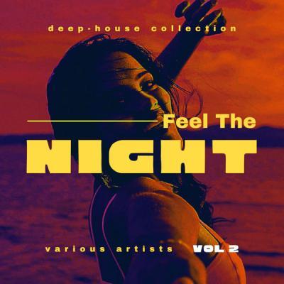 Various Artists   Feel The Night (Deep House Collection) Vol. 2 (2021)
