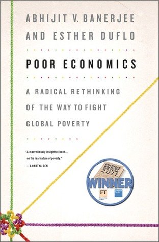 Poor Economics A Radical Rethinking of the Way to Fight Global Poverty [AudioBook]