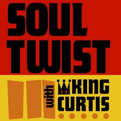 King Curtis   Soul Twist with King Curtis (2021)