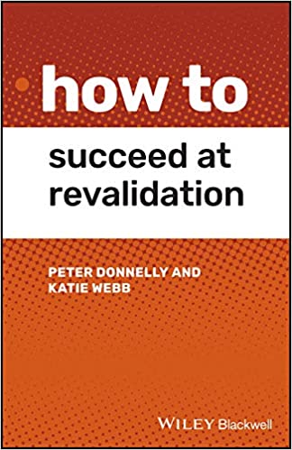 How to Succeed at Revalidation