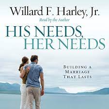 His Needs, Her Needs Building a Marriage That Lasts [AudioBook]