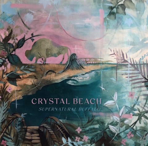 Supernatural Buffalo - Crystal Beach (2021)