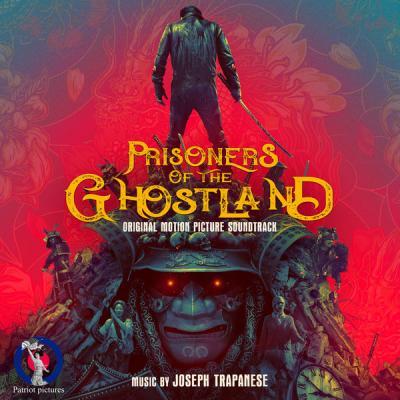 Joseph Trapanese   Prisoners of the Ghostland (Original Motion Picture Soundtrack) (2021)