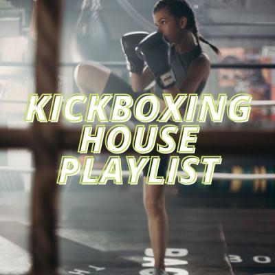 Various Artists   Kickboxing House Playlist (2021)