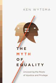 The Myth of Equality Uncovering the Roots of Injustice and Privilege [AudioBook]
