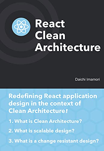 React Clean Architecture Redefining React application design in the context of Clean Architecture
