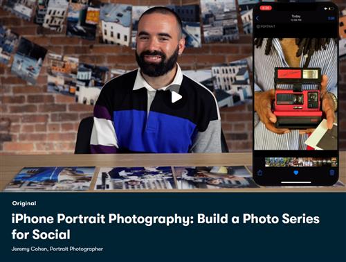 Skillshare - iPhone Portrait Photography Build a Photo Series for Social