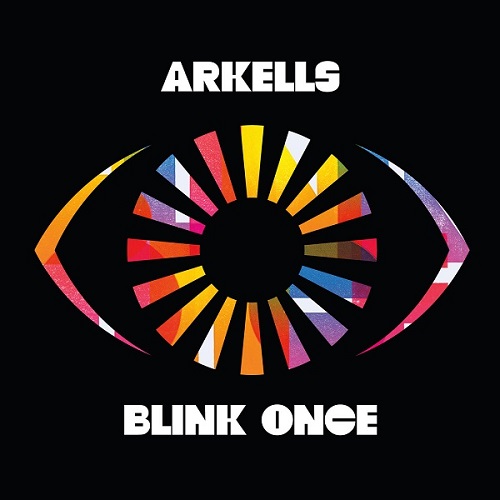 Arkells - Blink Once (2021)