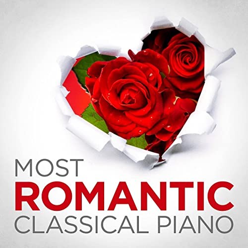 Most Romantic Classical Piano (2021)