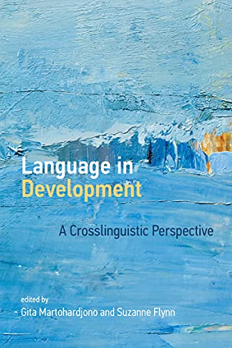 Language in Development A Crosslinguistic Perspective