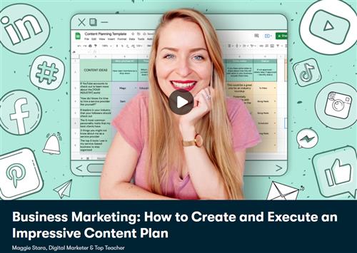 Skillshare - Business Marketing How to Create and Execute an Impressive Content Plan