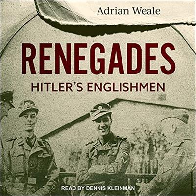 Renegades Hitler's Englishmen [Audiobook]