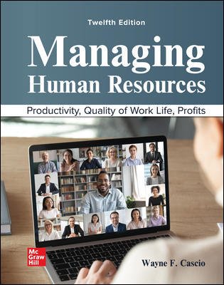 Managing Human Resources, 12th Edition